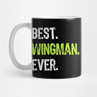 Best Wingman Ever Funny Gift Mug